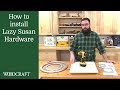How to install Lazy Susan Hardware