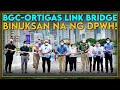 DPWH Opens BGC-Ortigas Link Bridge on Independence Day || Kalayaan/Sta. Monica Lawton Bridge