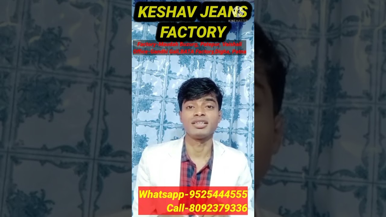 Keshav Jeans Factory in Bihar
