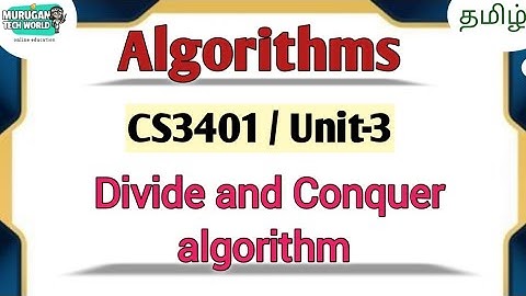 Divide and conquer algorithm in algorithms tamil||CS3401||Anna University reg-2021.#algorithms