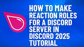 How To Make Reaction Roles For A Discord Server In Discord | 2025 Tutorial | Mobile Discord Tutorial