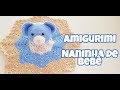 AMIGURUMI URSO (NANINHA) - parte 1