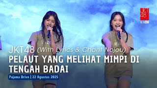 JKT48 - Pelaut yang Melihat Mimpi di Tengah Badai | Pajama Drive 22 Agustus 2025
