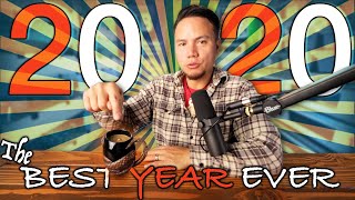 ONE Reason 2020 was the BEST YEAR EVER!