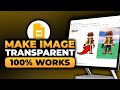 How To Make an Image Transparent Google Slides (FAST & EASY) | 100% WORKS | NO Yapping, To The Point