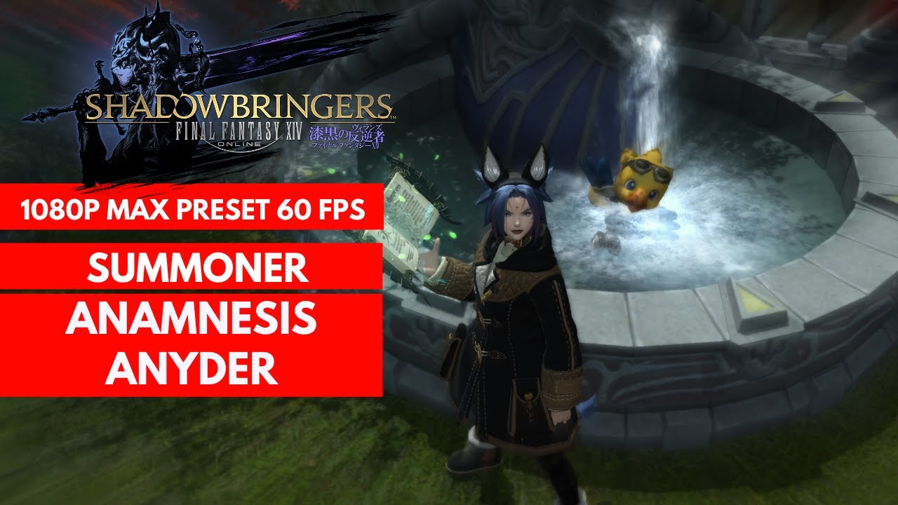 FFXIV SHADOWBRINGERS Anamnesis Anyder SUMMONER GAMEPLAY 340 [1080/MAX