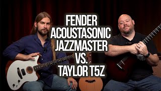Fender Acoustasonic Jazzmaster vs. Taylor T5z | Battle of the Hybrids