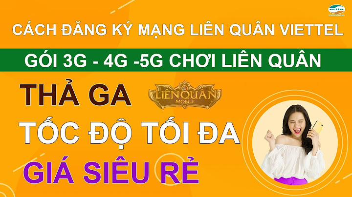 Hướng dẫn đăng ký 3g liên quân năm 2024