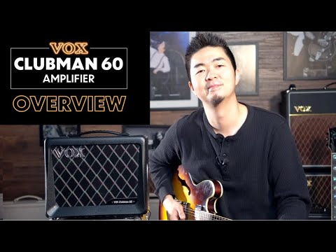 Clubman 60 Amplifier Overview