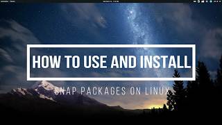 How To Use And Install Snap Packages On Linux