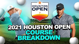 2021 Houston Open Course Breakdown + Tournament Preview