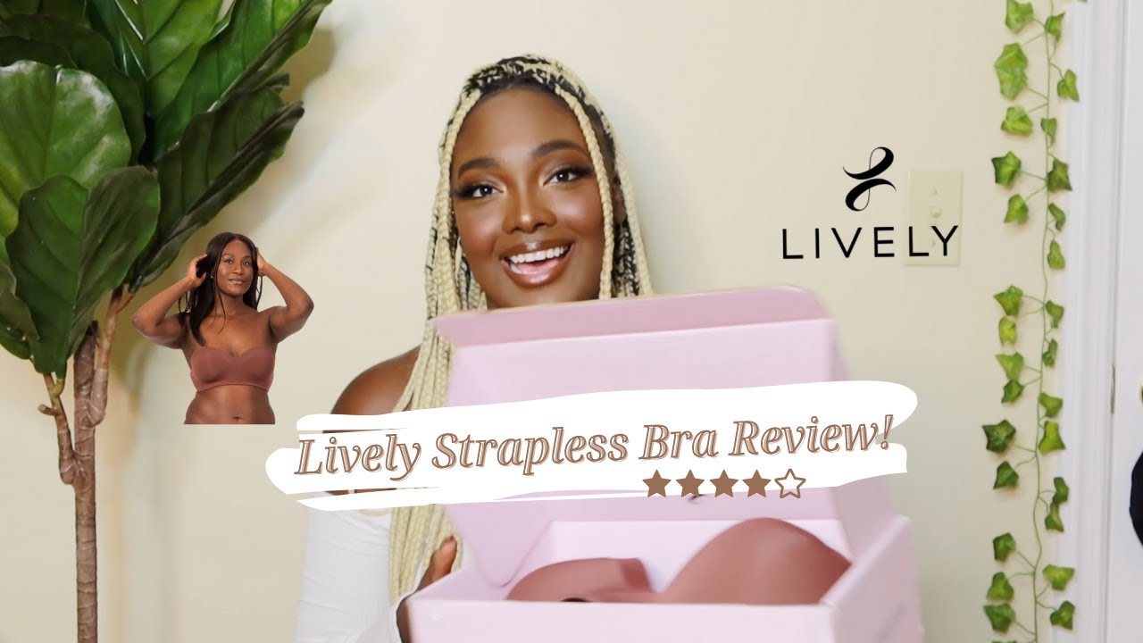 Honest Lively Strapless Bra Review