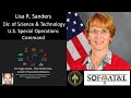 Lisa R. Sanders - Director of Science and Technology, SOF AT&L, U.S. Special Operations Command