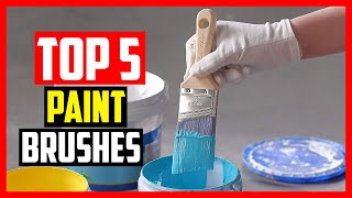 Top 5 Best Paint Brushes for Trim in 2026