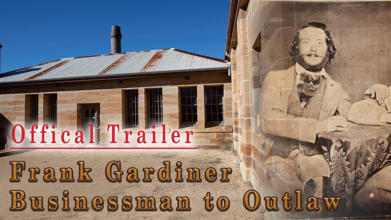 Frank Gardiner - Businessman to Outlaw (Official Trailer)
