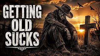     Getting Old Sucks 💀 | Dark Outlaw Country Anthem