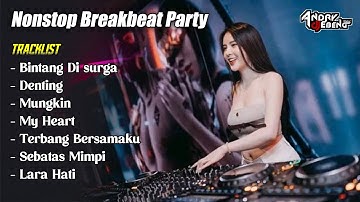 BREAKBEAT MIXTAPE NOSTALGIA FULL BASS TERBARU 2025_DJ EBENG