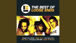 Video thumbnail of "Loose Ends - Hangin' On A String"
