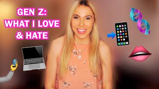 From a Millennial: What I love &amp; hate about GEN Z!