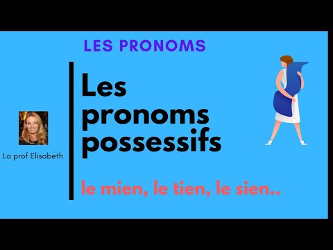 Les pronoms possessifs en français. Le mien, la sienne, les leurs....English subtitles available!😉