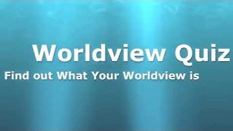 Worldview Quiz