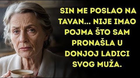 Sin me poslao na tavan... Nije imao pojma što sam pronašla u donjoj ladici svog muža.