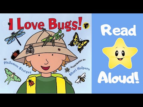 STORYTIME- I Love Bugs! -READ ALOUD Stories For Children!