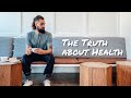 How to REALLY be Healthy in Mind & Body