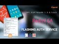 Flashing Xiaomi Redmi 6A (With Bootloader Authorization Service) using UFI Android ToolBox