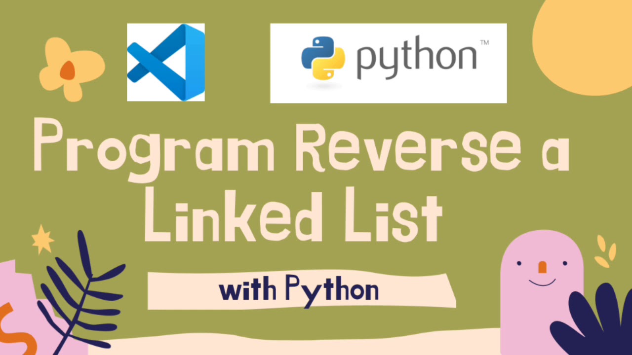 Kreasi Program Reverse a Linked List By Python - YouTube