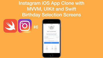 Birthday Selection Screens - Instagram iOS App Clone with MVVM and Swift - Part 6 #SpeedCoding