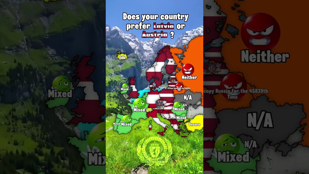 Does your country prefer Austria or Latvia 🇱🇻 🇦🇹 | 
