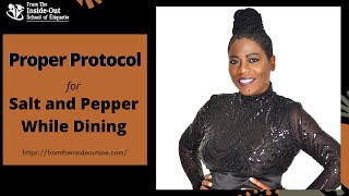 Proper Protocol for Salt and Pepper While Dining