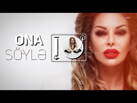 Aygün Kazımova - Ona Söylə (Official Lyric Video)