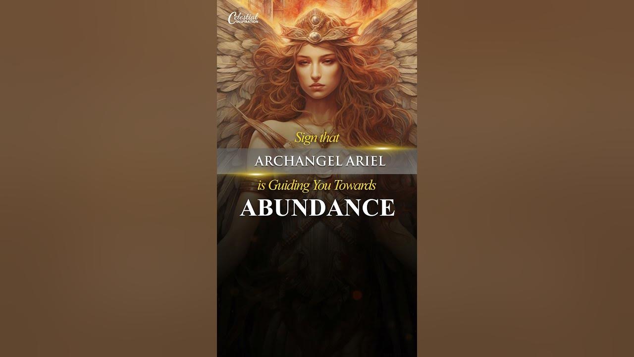 Receive Abundance After Seeing These Signs… Archangel Ariel is Guiding You Towards Abundance Receive Abundance After Seeing These Signs… Archangel Ariel is Guiding You Towards Abundance