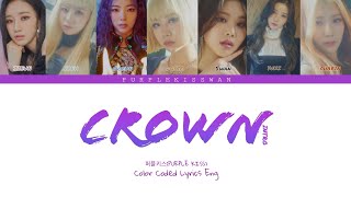 PURPLE KISS INTRO CROWN LYRICS-(Color Coded Lyrics Eng)