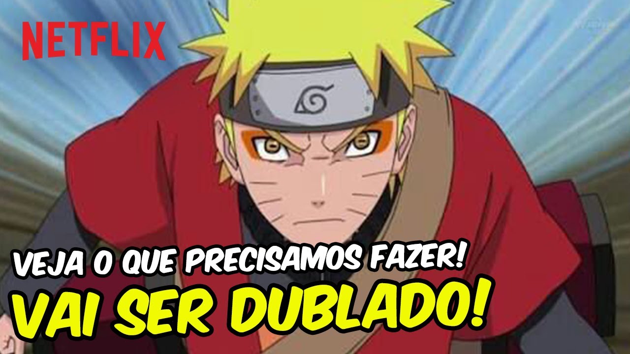 CONTINUAÇÃO de Naruto Shippuden FINALMENTE vai ser DUBLADO? NETFLIX  RESPONDEU! 