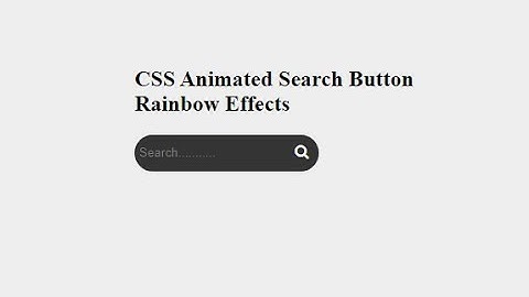CSS Animated Search Bar Using Rainbow Effects | CSS Animated Search Box