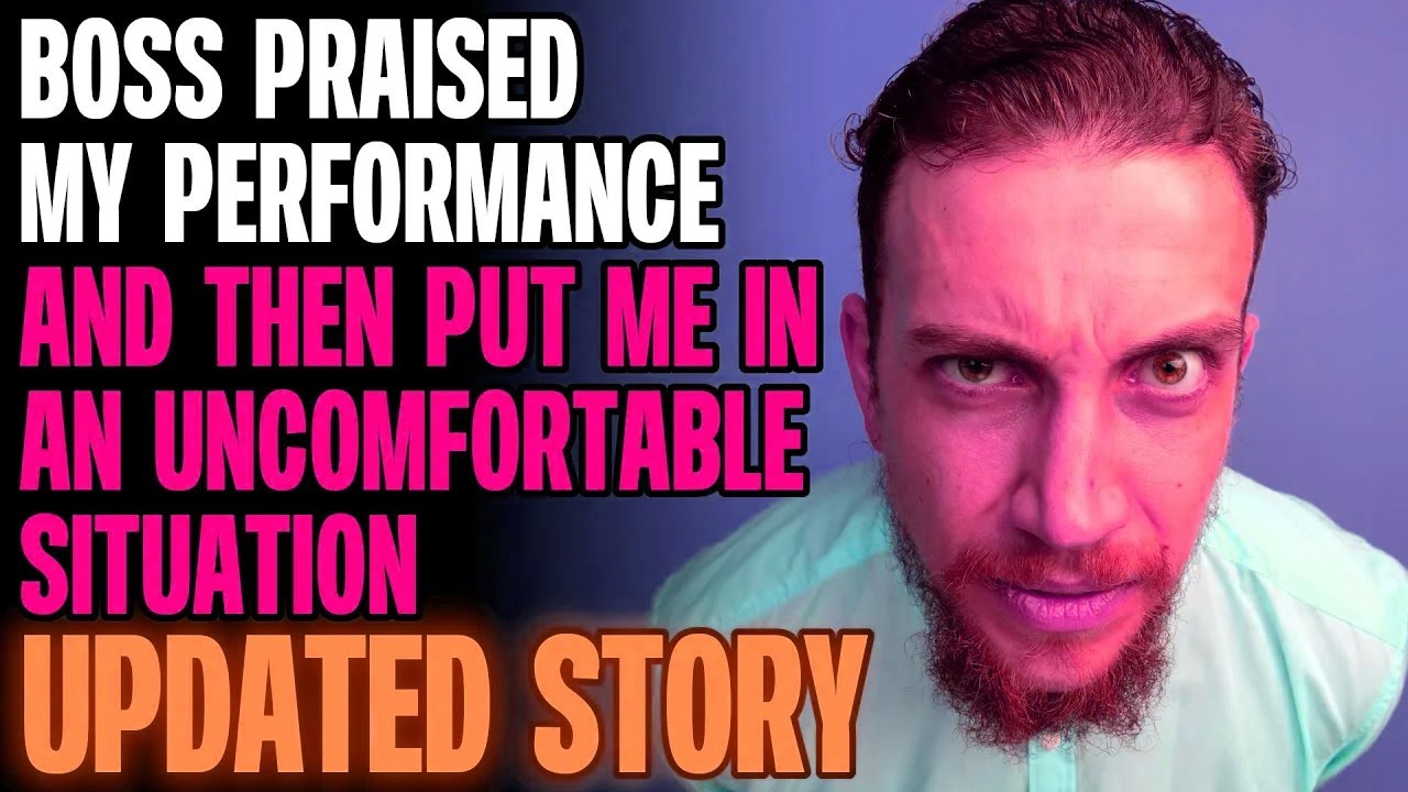 My Boss Praised My Performance And Then Put Me In An UNCOMFORTABLE SITUATION