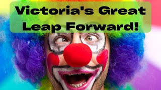 Victorias Great Leap Forward = Clown world