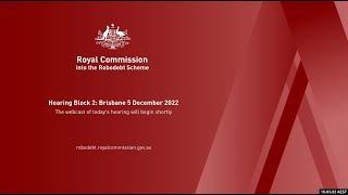 Robodebt Royal Commission Day 13 - 5 December 2022