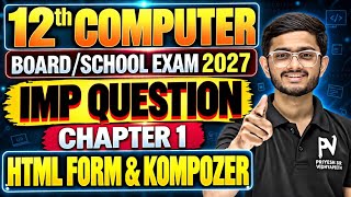 HTML FORM & KOMPOZER 💥 CHAP 1 💥 12th COMPUTER(SCIENCE/COMMERCE) 😱 IMP TOPIC 🔥 BOARD EXAM 🔥 KRRISHSIR