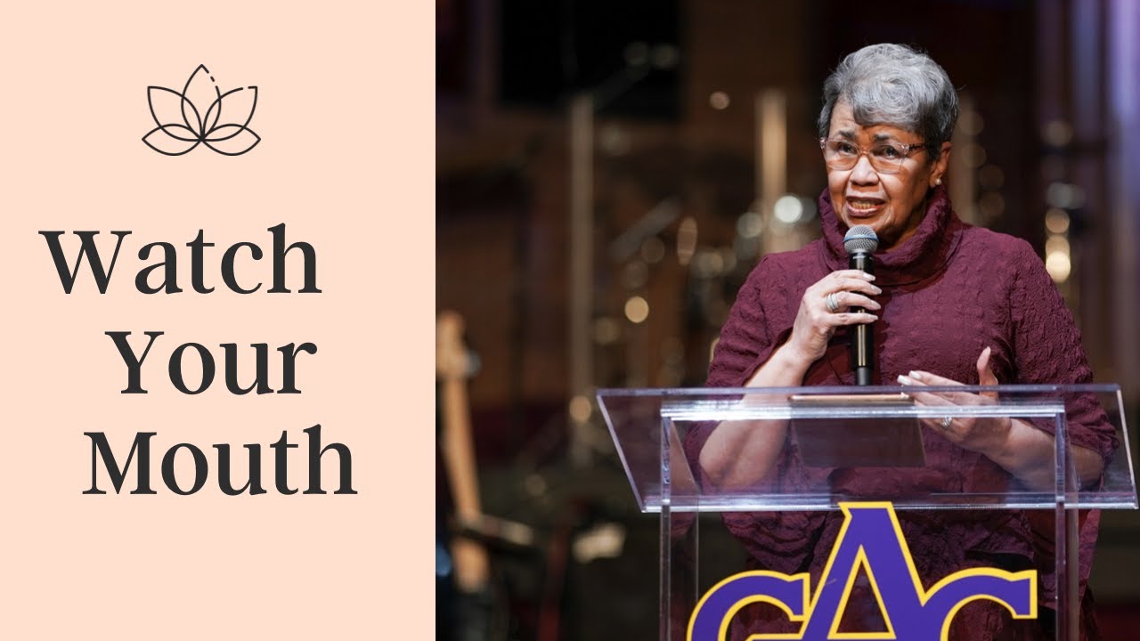 Watch Your Mouth | Rev. Elaine Flake | Allen Virtual Experience