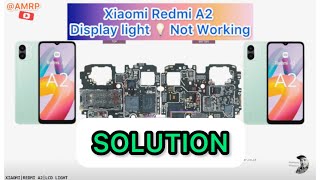Xiaomi Redmi A2 Display Light  Not Working  Redmi A2 Lcd Light Problem solution amrp 