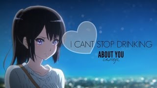 「AMV」• I Cant Stop Drinking About You