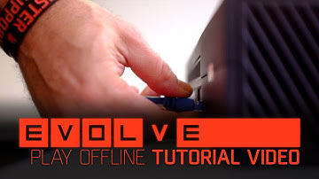 Evolve Tutorial –– How to Play Offline