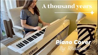 A thousand years - Christina Perri ( Piano Cover by : Rheanne )
