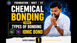 INTODUCTION,TYPES OF BOND & IONIC BOND||SERIES 01||