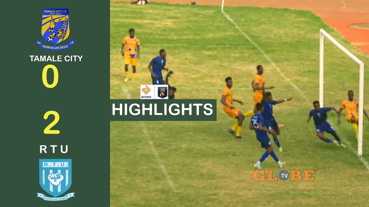 TAMALE CITY 0-2 RTU || HIGHLIGHTS || Access Bank Division One League MD18