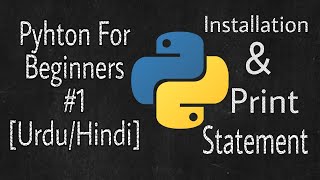 Python for Absolute Beginners [Urdu/Hindi]. Python Tutorial #1 Update